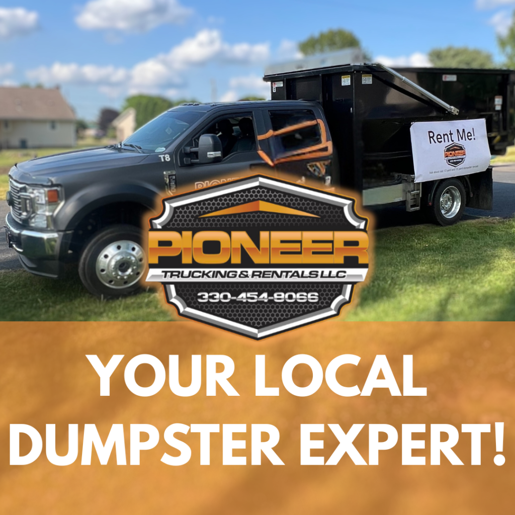 Pioneer Trucking & Rentals Your local dumpster expert